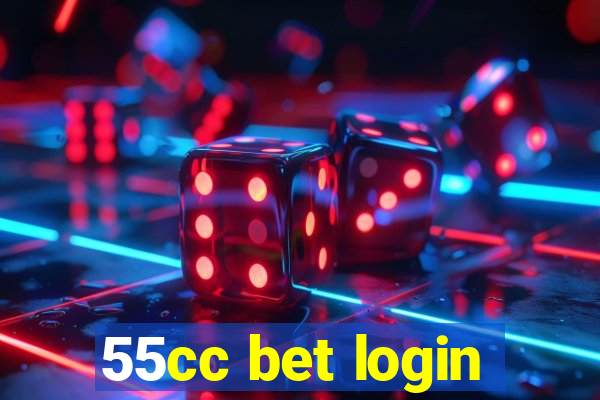 55cc bet login
